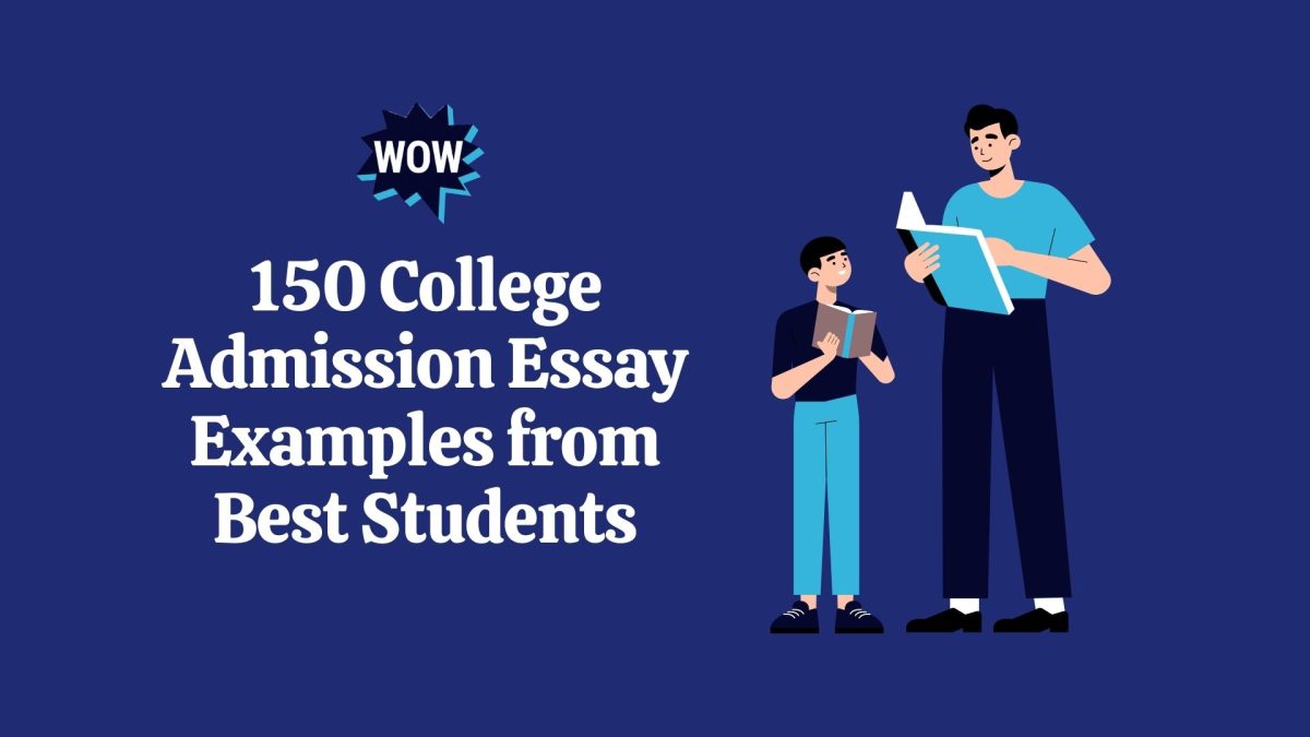 150 College Admission Essay Examples from Best Students